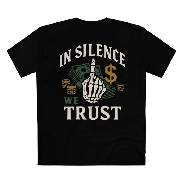 "In Silence We Trust" Premium Tee